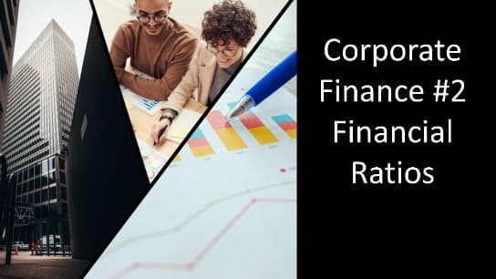 Corporate Finance #2 Financial Ratios Part 2