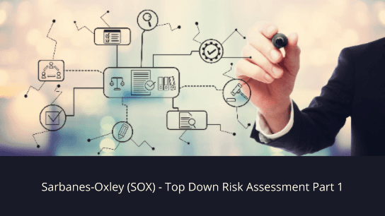 Mastering SOX: Top-Down Risk Assessment Blueprint